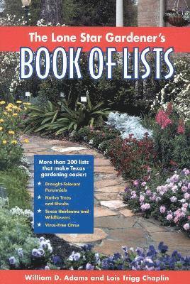 William D. Adams, Lois Trigg Chaplin - Lone Star Gardener's Book of Lists, Häftad
