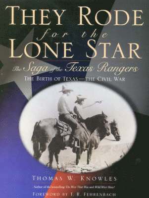 They Rode for the Lone Star 1