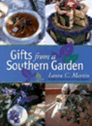 Gifts From A Southern Garden 1