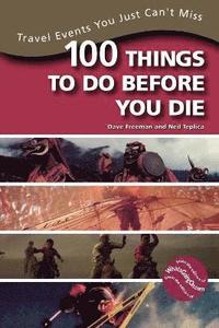 bokomslag 100 Things to Do Before You Die