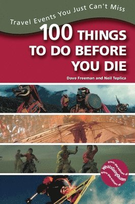 Dave Freeman, Neil Teplica - 100 Things to Do Before You Die, Häftad