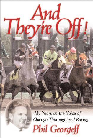 Phil Georgeff - And They're Off!, Inbunden