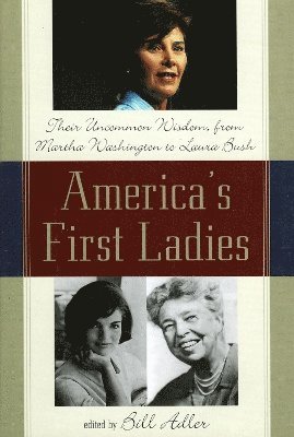 bokomslag America's First Ladies