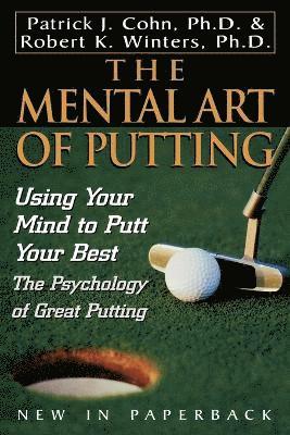 bokomslag The Mental Art of Putting