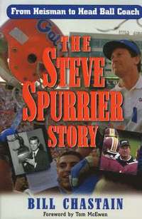 bokomslag The Steve Spurrier Story