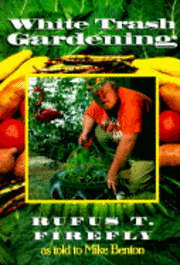 bokomslag White Trash Gardening