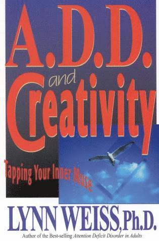 bokomslag A.D.D. and Creativity