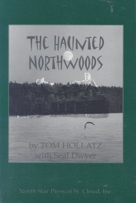The Haunted Northwoods 1