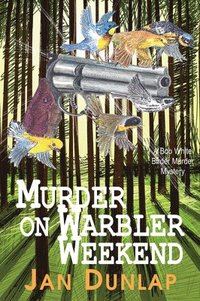 bokomslag Murder on Warbler Weekend