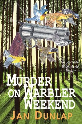 Murder on Warbler Weekend 1