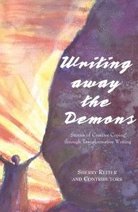 bokomslag Writing Away the Demons