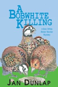 bokomslag Bobwhite Killing Volume 3