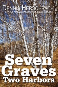 bokomslag Seven Graves, Two Harbors Volume 2