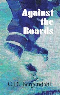 bokomslag Against the Boards