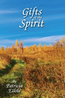 Gifts of the Spirit 1
