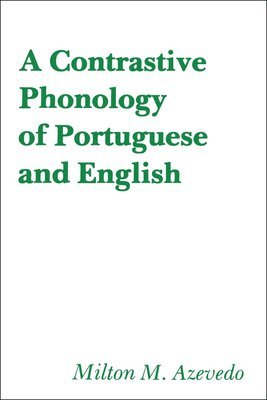 A Contrastive Phonology of Portuguese and English 1