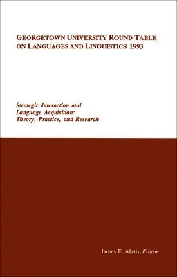 bokomslag Georgetown University Round Table on Languages and Linguistics (GURT) 1993: Strategic Interaction and Language Acquisition