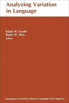 Ralph W. Fasold, Roger W. Shuy - Analyzing Variation in Languages, Häftad