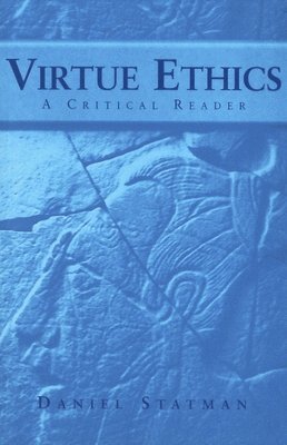 bokomslag Virtue Ethics: A Critical Reader