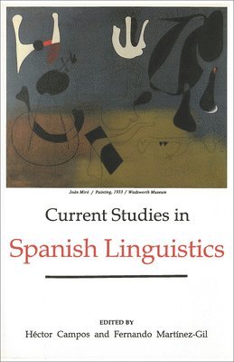 Héctor Campos, Fernando Martínez-Gil - Current Studies in Spanish Linguistics, Häftad