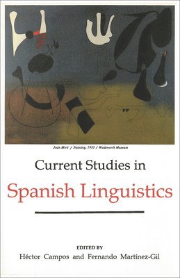 Current Studies in Spanish Linguistics 1