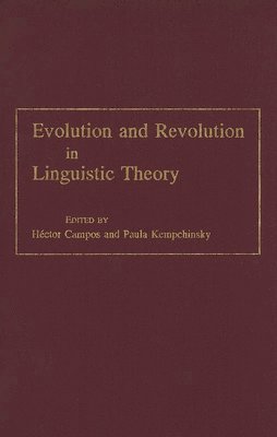 Héctor Campos - Evolution and Revolution in Linguistic Theory, Inbunden