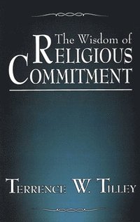 bokomslag The Wisdom of Religious Commitment