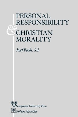 Personal Responsibility and Christian Morality 1