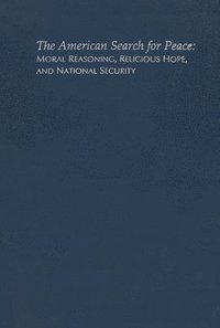 bokomslag The American Search for Peace