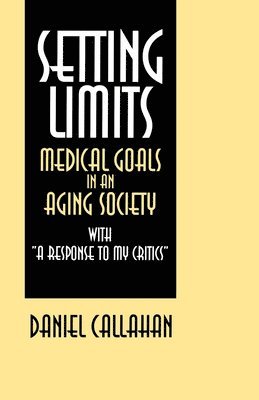 Daniel Callahan - Setting Limits, Häftad