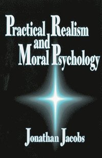 bokomslag Practical Realism and Moral Psychology