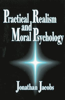 bokomslag Practical Realism and Moral Psychology