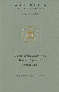 bokomslag Ethical Considerations in the Business Aspects of Health Care