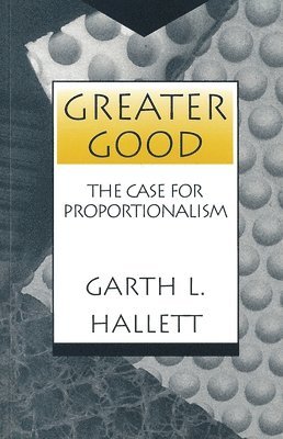 Garth L. Hallett, Garth L Hallett - Greater Good, Häftad