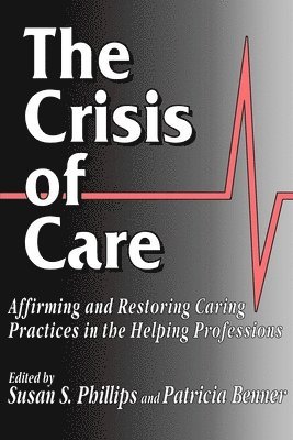 bokomslag The Crisis of Care