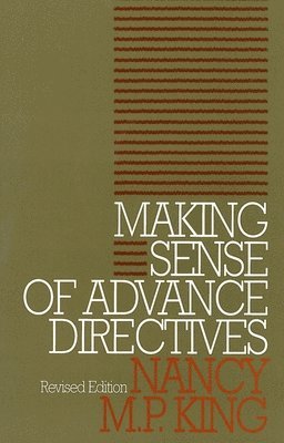 Making Sense of Advance Directives 1