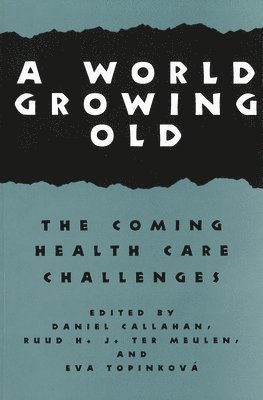 Daniel Callahan - World Growing Old, Häftad