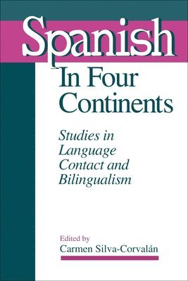 Carmen Silva-Corvalán - Spanish in Four Continents, Häftad