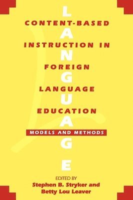 Content-Based Instruction in Foreign Language Education 1
