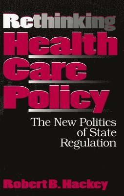Rethinking Health Care Policy