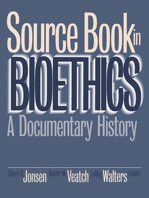 Albert R. Jonsen, Robert M. Veatch, LeRoy Walters - Source Book in Bioethics, Häftad