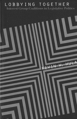 Kevin W. Hula - Lobbying Together, Häftad