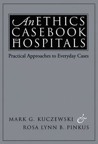 bokomslag An Ethics Casebook for Hospitals