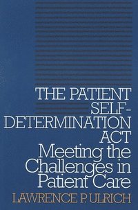 bokomslag The Patient Self-Determination Act