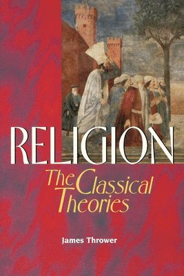 bokomslag Religion: The Classical Theories