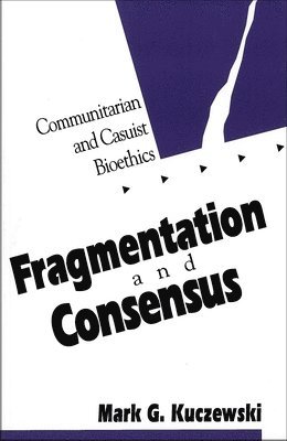 Fragmentation and Consensus 1