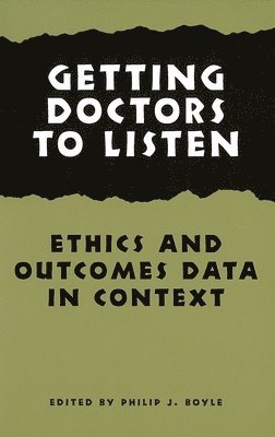 Philip J. Boyle - Getting Doctors to Listen, Häftad