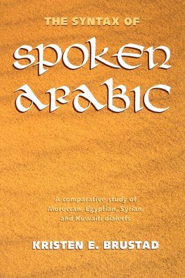 The Syntax of Spoken Arabic 1