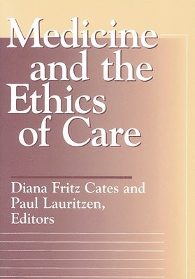 bokomslag Medicine and the Ethics of Care