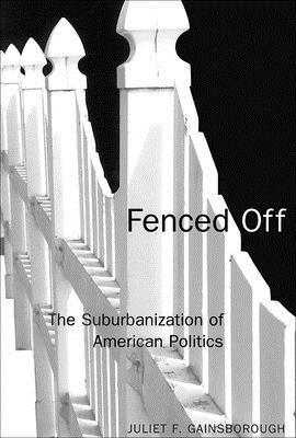 Juliet F. Gainsborough - Fenced Off, Häftad